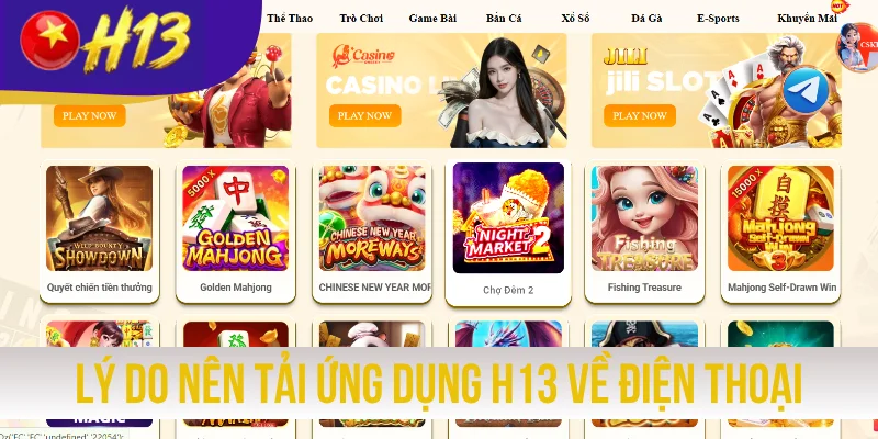 Lý do nên tải ứng dụng chơi game H13 về điện thoại
